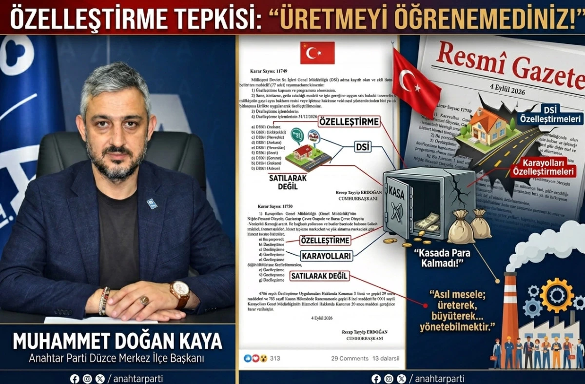 Anahtar Parti'li Kaya'dan &Ouml;zelleştirme Tepkisi: "Kasada Para Kalmadı!"