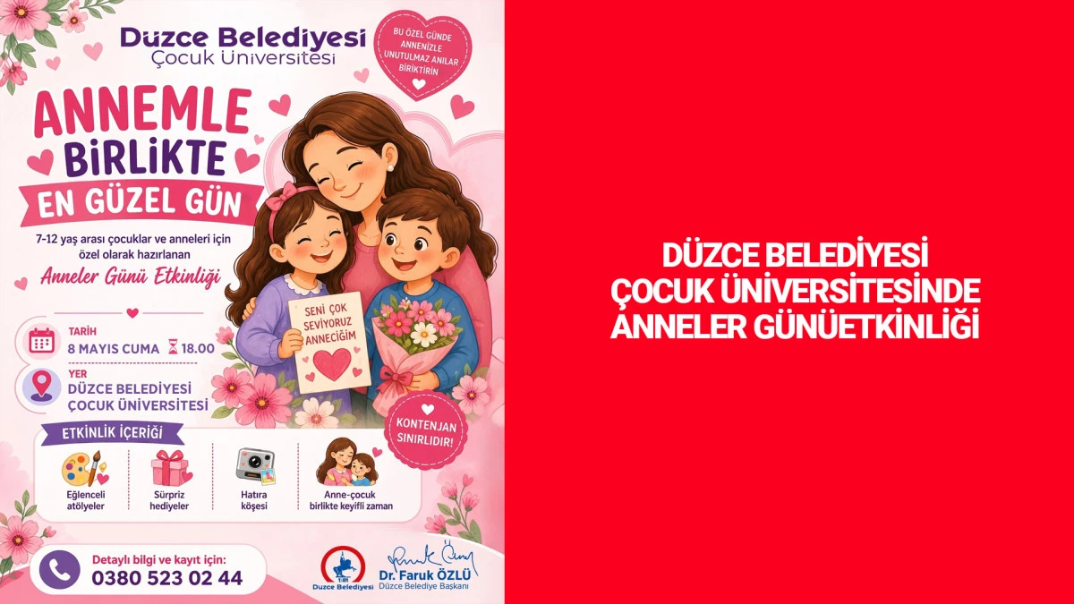 &Ccedil;OCUK &Uuml;NİVERSİTESİNDE ANNELER G&Uuml;N&Uuml; HEYECANI