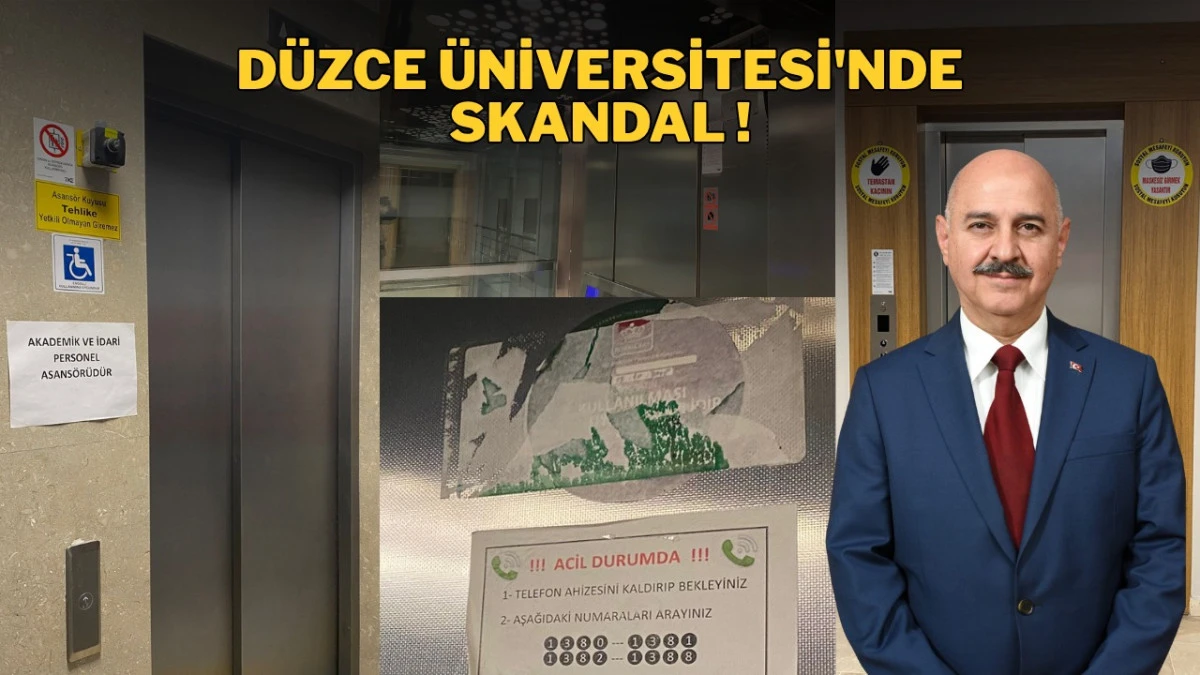 Düzce Üniversitesi'nde Skandal: Çalışan Tek Asansör 