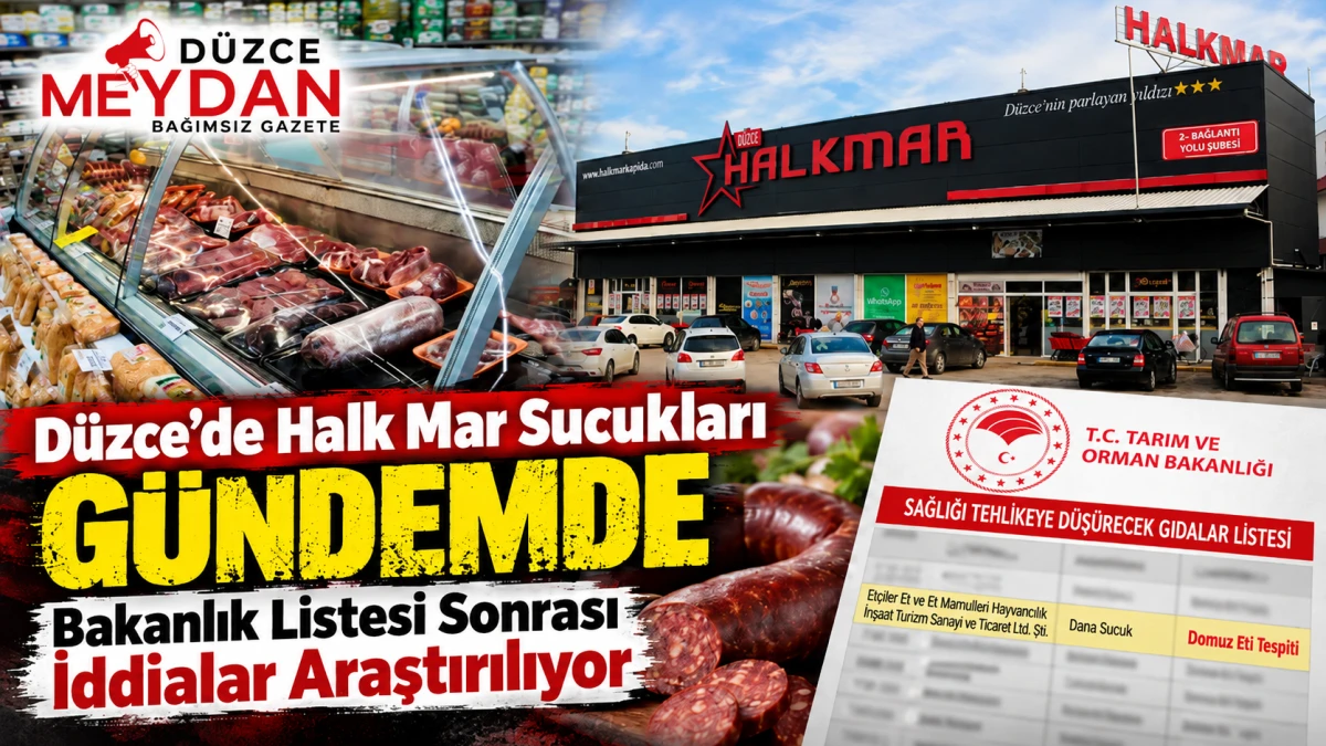 D&uuml;zce'de HalkMar Sucukları İddiası G&uuml;ndemde