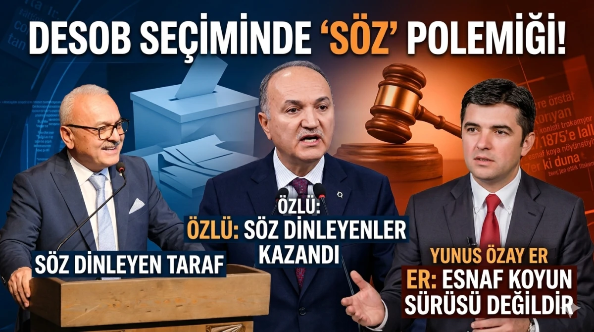 &Ouml;zl&uuml;'den DESOB Se&ccedil;imine Skandal Yorum: Siyasi Vesayet İtirafı mı?